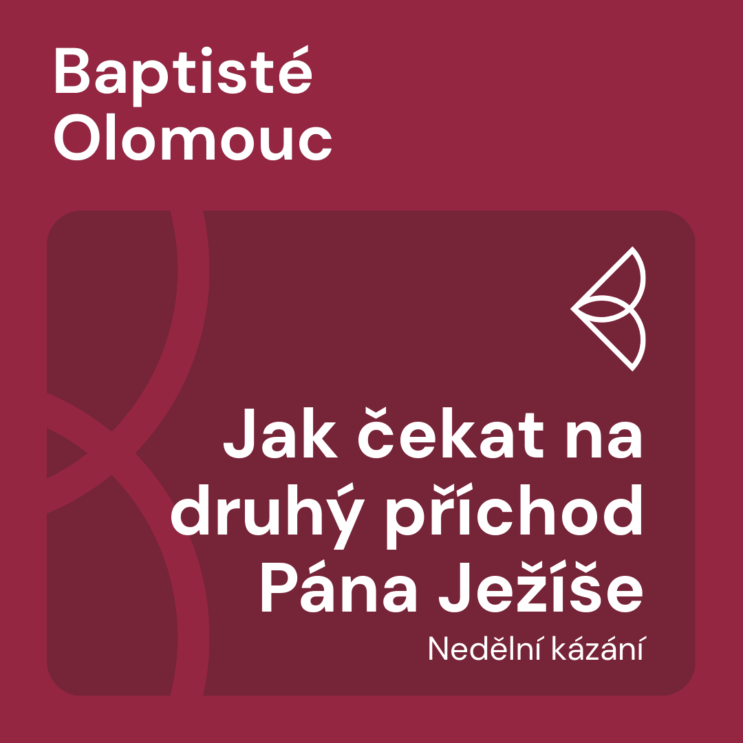 Jak čekat na druhý příchod Pána Ježíše (11.1.2026) episode artwork