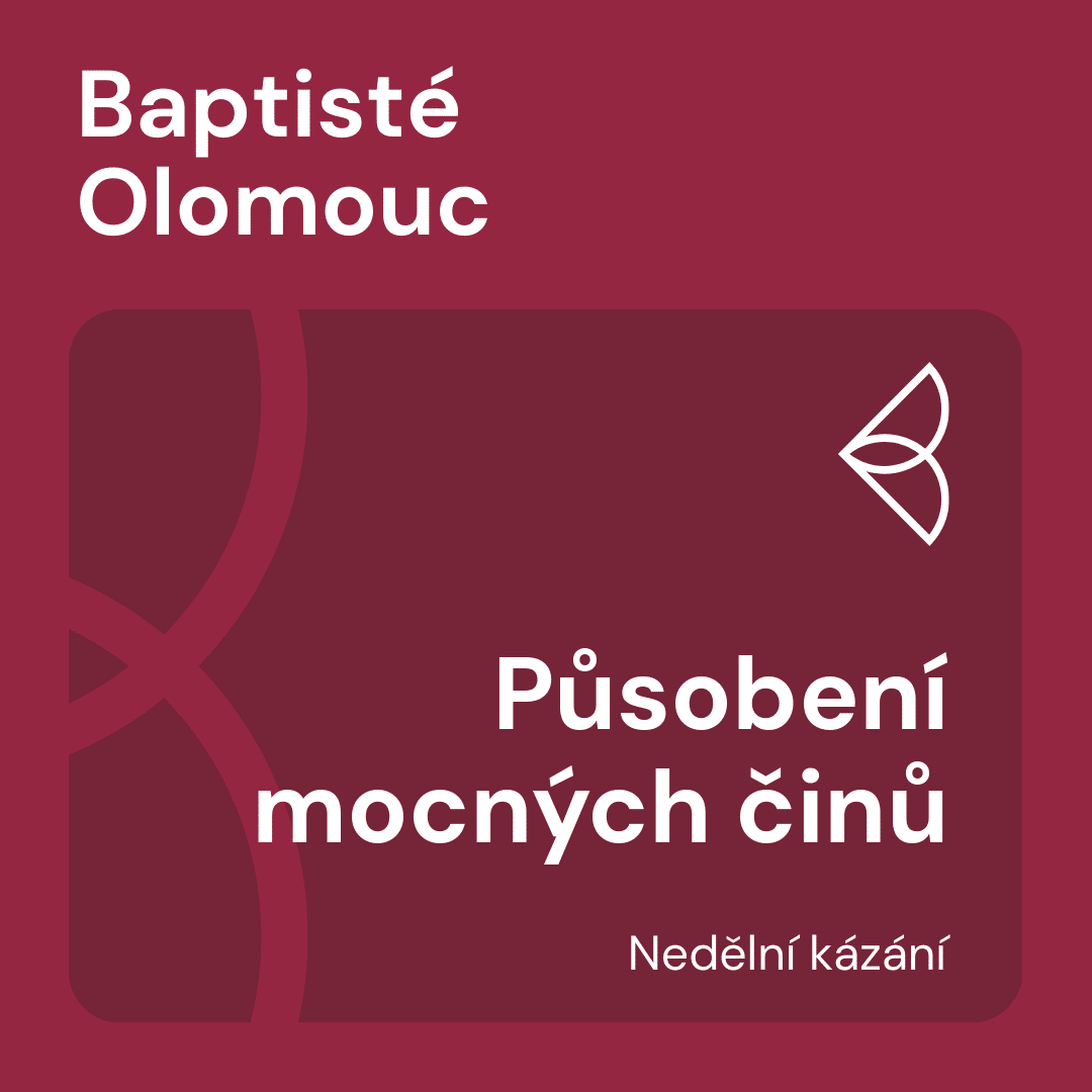 Působení mocných činů (22.2.2026) episode artwork